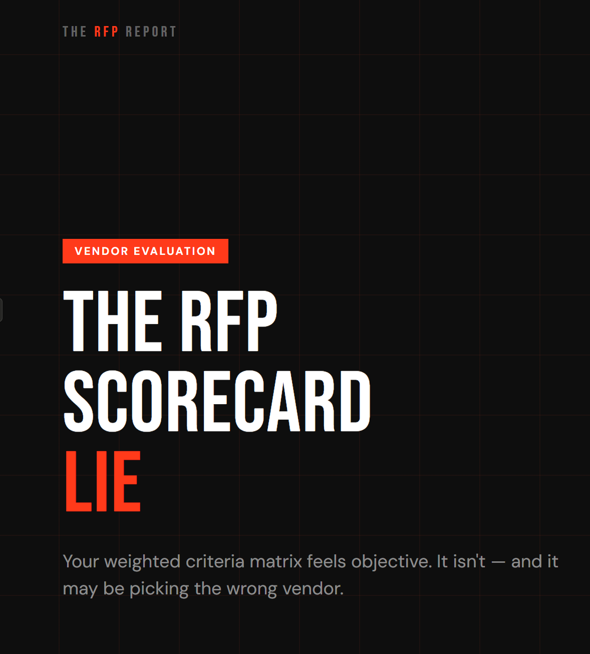 The RFP Scorecard Lie: Why Your Weighted Criteria Matrix Is Picking the Wrong Vendor